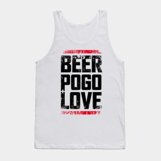 beer, pogo & love white dirt Tank Top